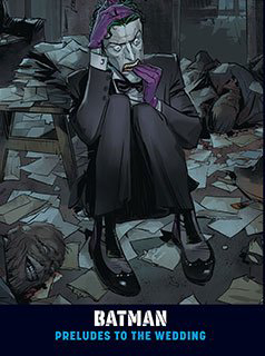 Batman – Trước Ngày Hôn Lễ | Preludes to the Wedding